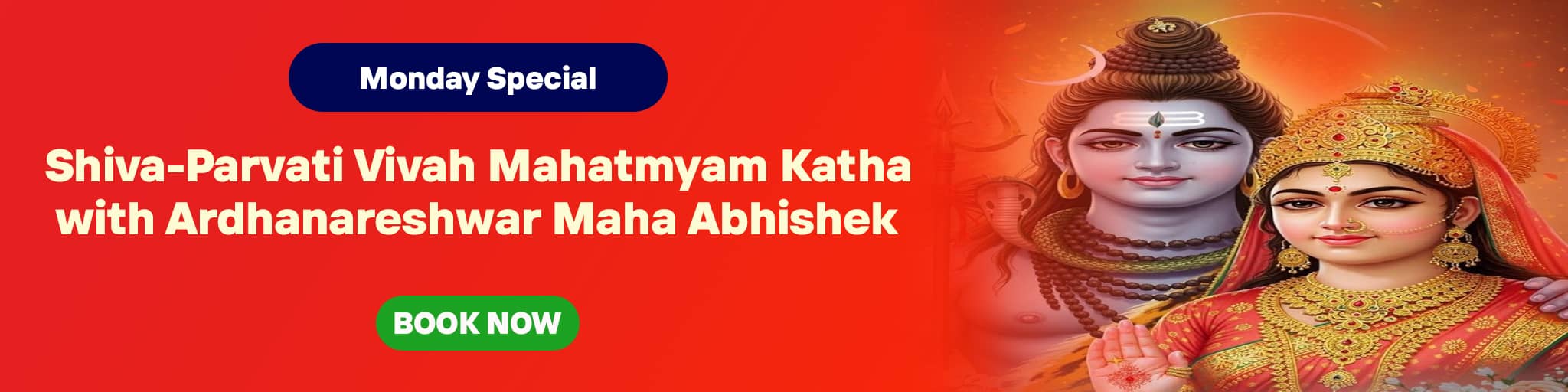Somvar Vishesh Shiva-Parvati Vivah Mahatmyam Katha and Ardhanarishwar Maha Abhishek