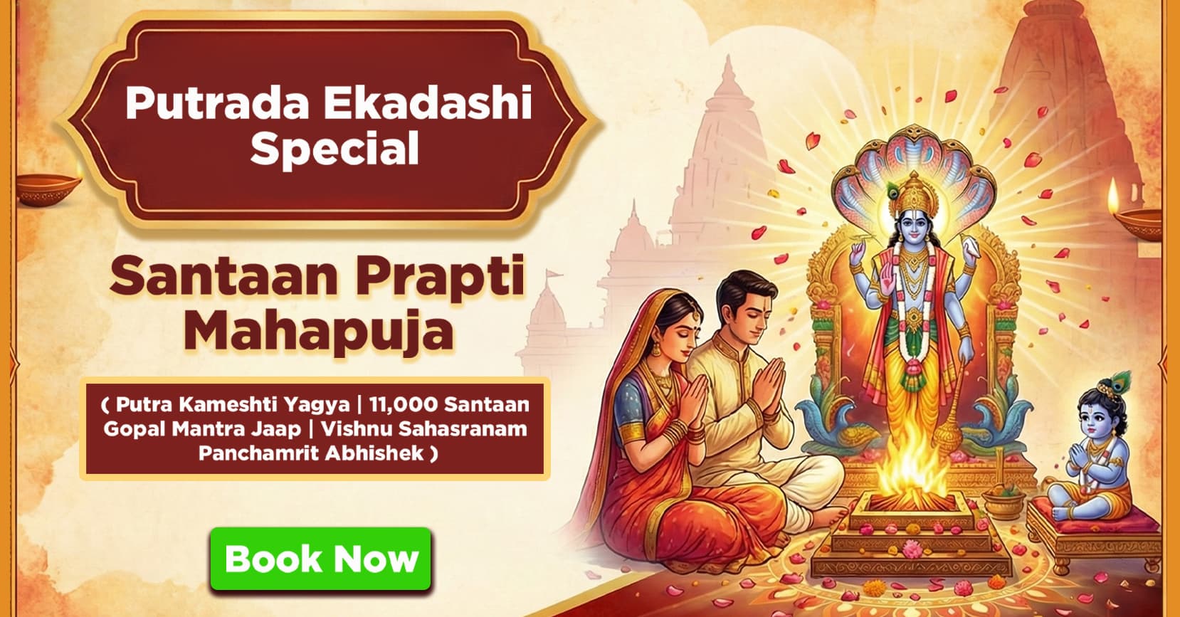 Santaan Prapti Mahapuja, Putra Kameshti Yagya, 11,000 Santaan Gopal Mantra Jaap, Vishnu Sahasranaam Paath & Panchamrit Abhishek