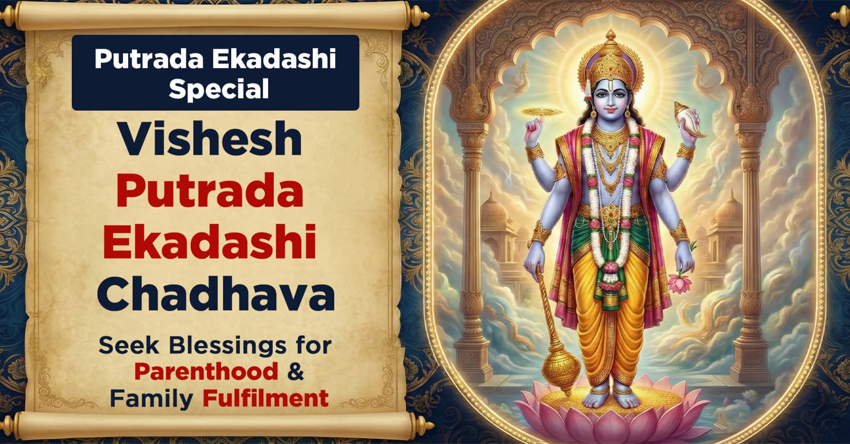 On Putrada Ekadashi, Invoke Lord Vishnu’s Blessings for Parenthood, Lineage Continuity & Family Fulfilment
