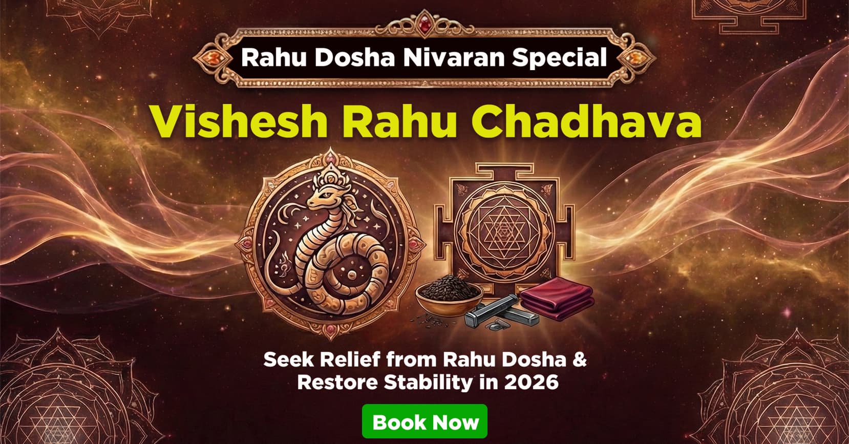 Seek Relief from Rahu Dosha and Invite Stability into Life with Vishesh Chadhava at Rahu Paithani Temple on the First Saturday of 2026