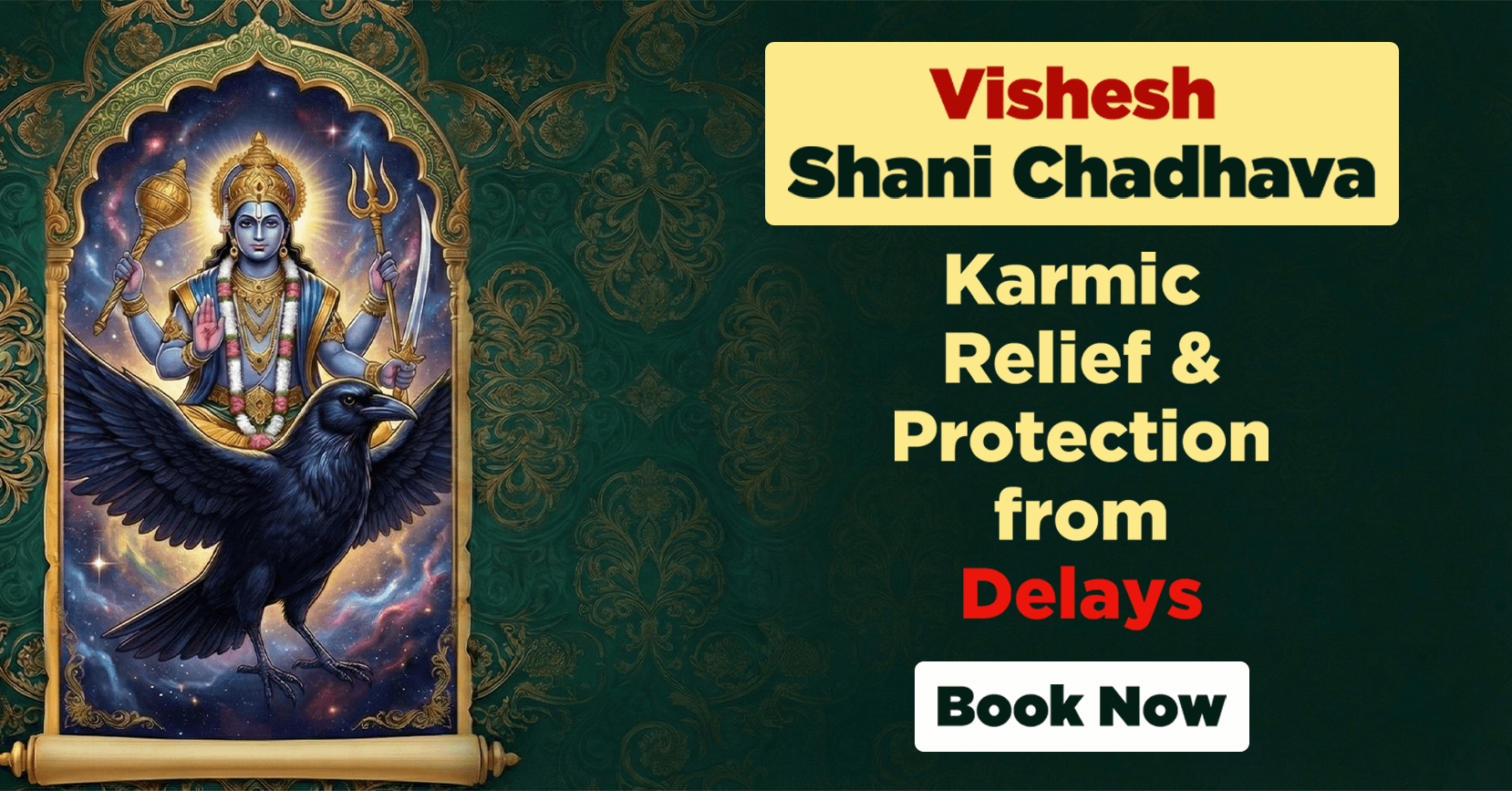 Offer Vishesh Shani Chadhava for Karmic Relief and Protection from Hardships and Delays