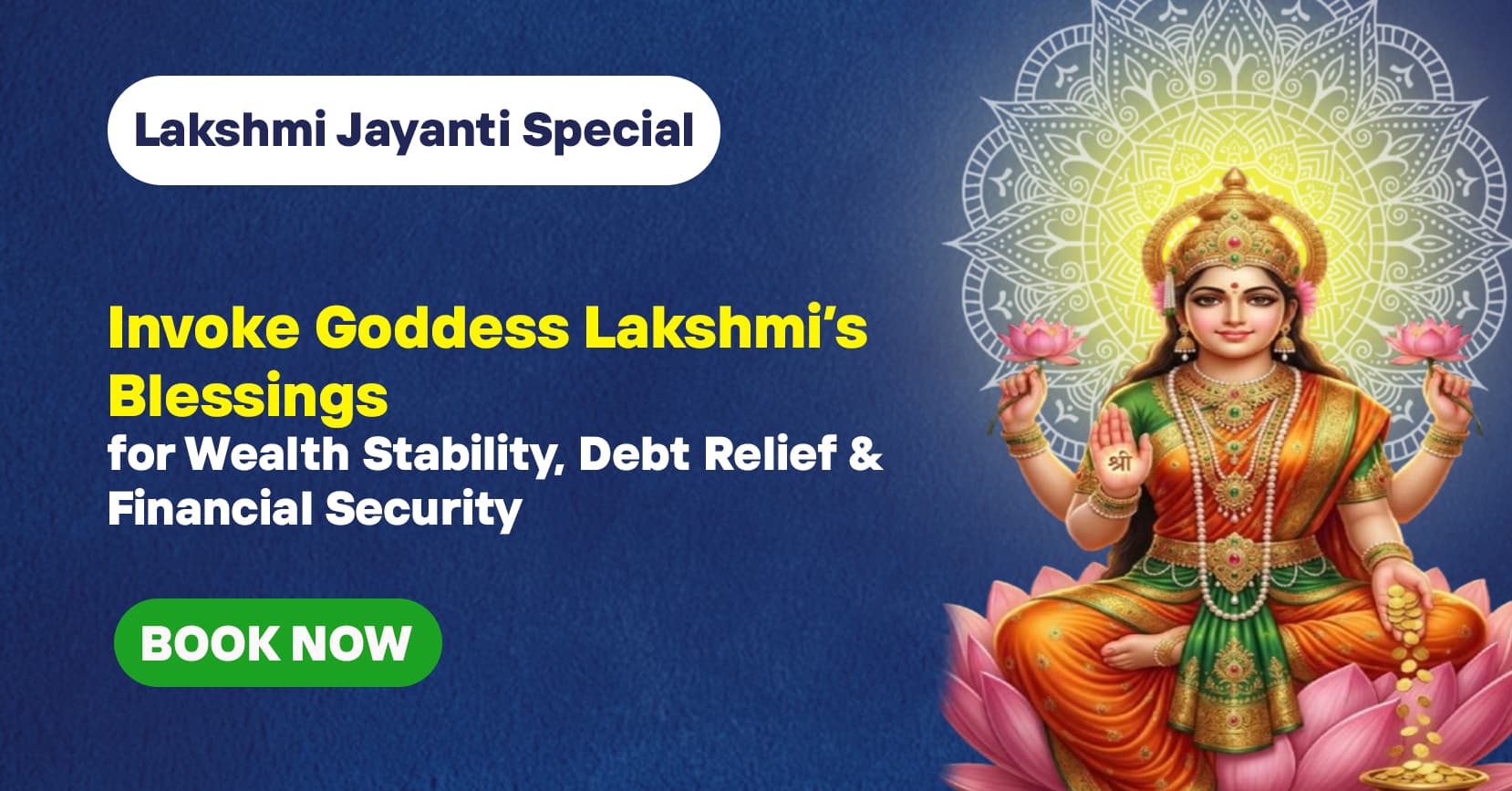 On Lakshmi Jayanti, Invoke Goddess Lakshmi’s Blessings for Wealth Stability, Debt Relief & Financial Security