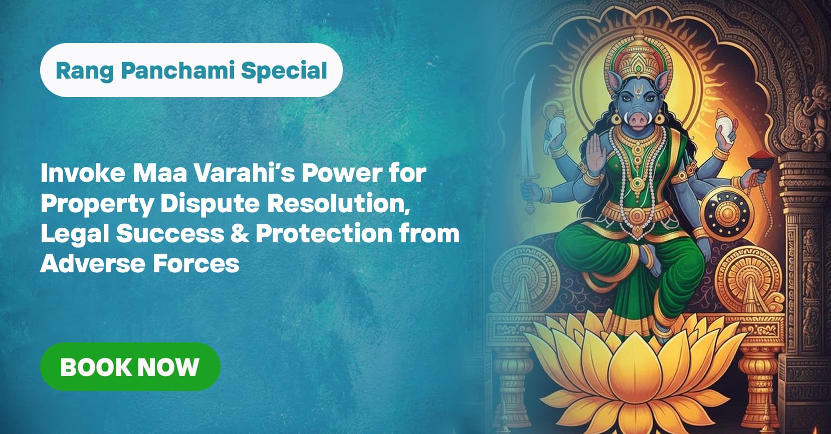 Invoke Maa Varahi’s Power for Property Dispute Resolution, Legal Success & Protection from Adverse Forces