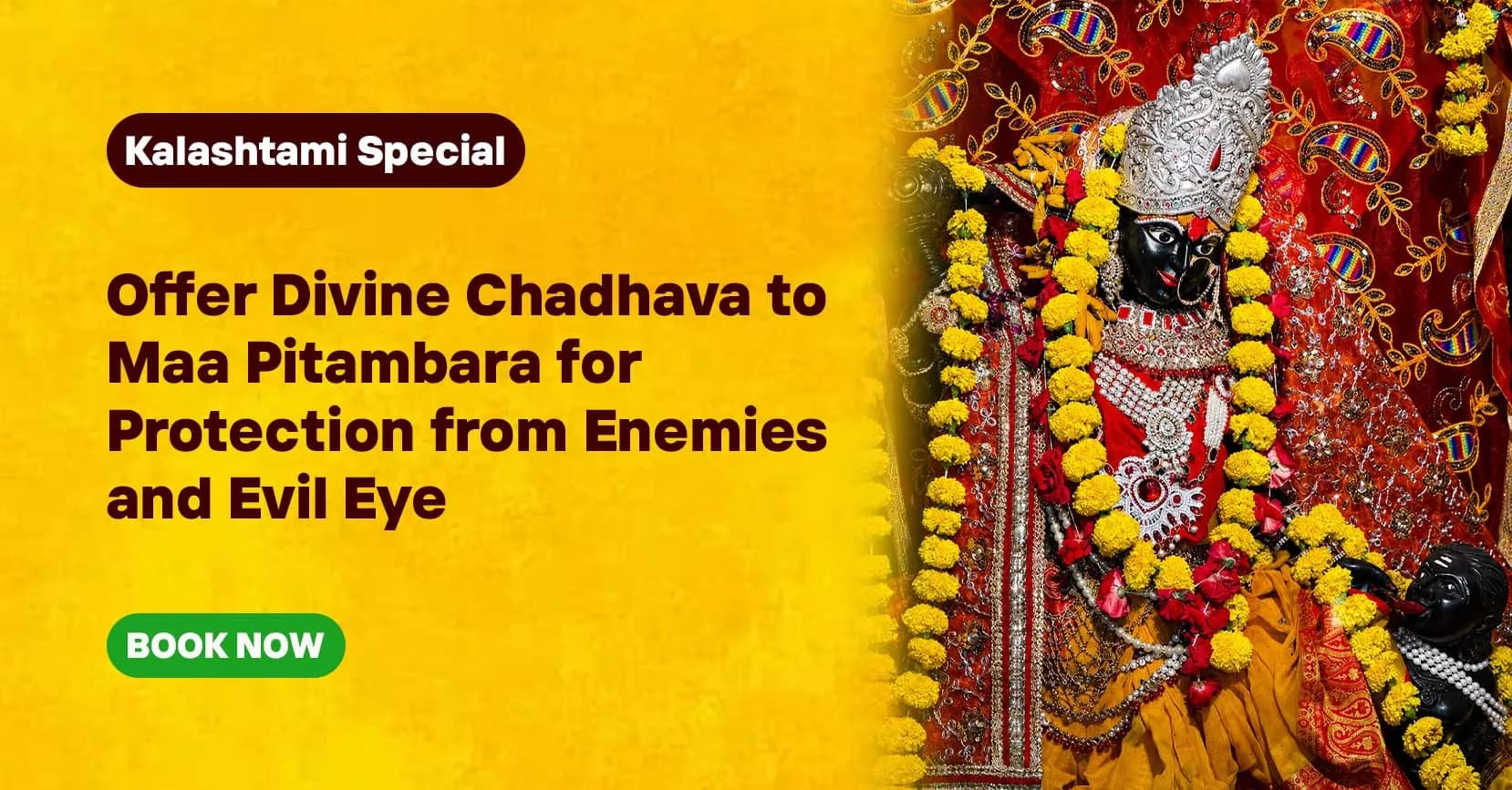 Offer Divine Chadhava to Maa Pitambara for Protection from Enemies and Evil Eye