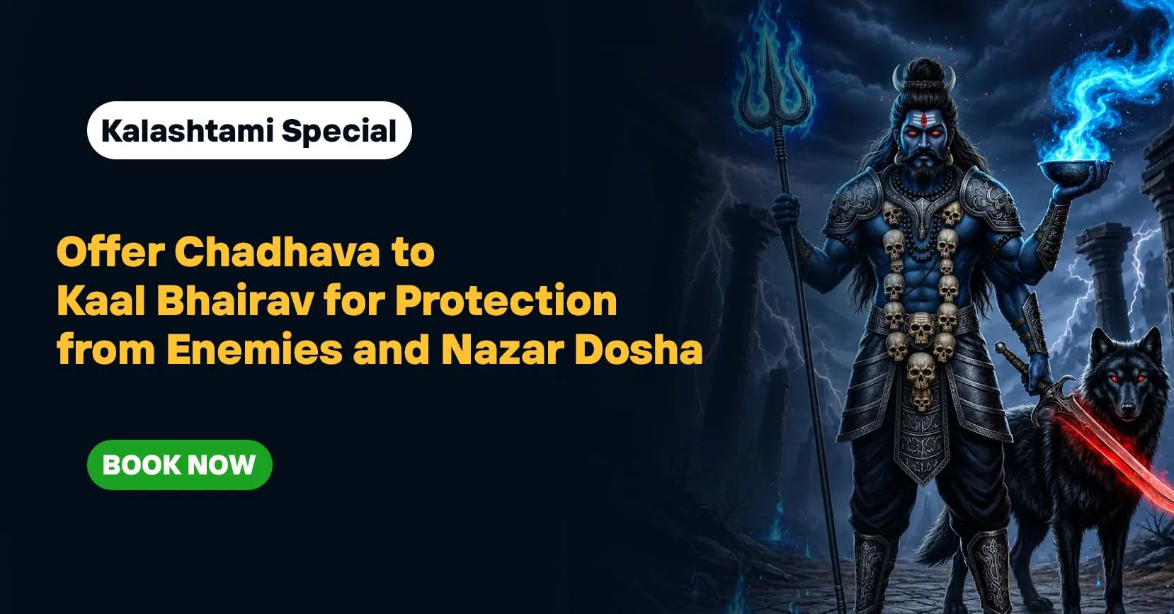 On Adhik Maas Kalashtami, Offer Chadhava to Kaal Bhairav for Protection from Enemies and Nazar Dosha