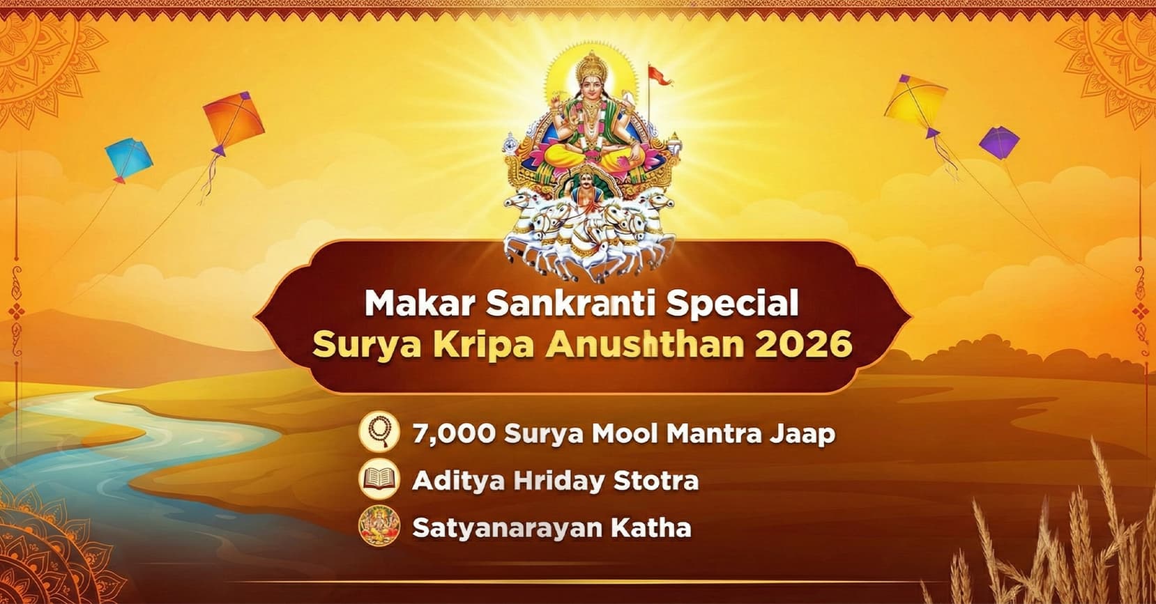Makar Sankranti Surya-Vishnu Kripa Maha Anushthan, 7,000 Surya Mool Mantra Jaap, Aditya Hriday Stotra Paath and Satyanarayan Katha