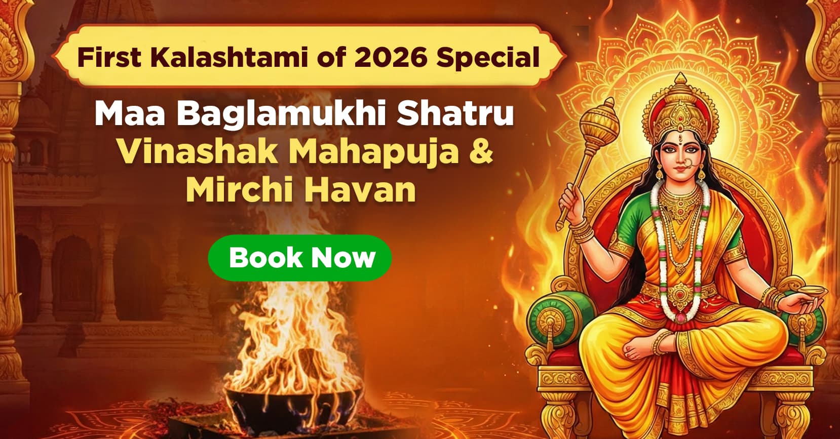 Kalashtami Vishesh Maa Baglamukhi Shatru Vinashak Mahapuja and Mirchi Havan