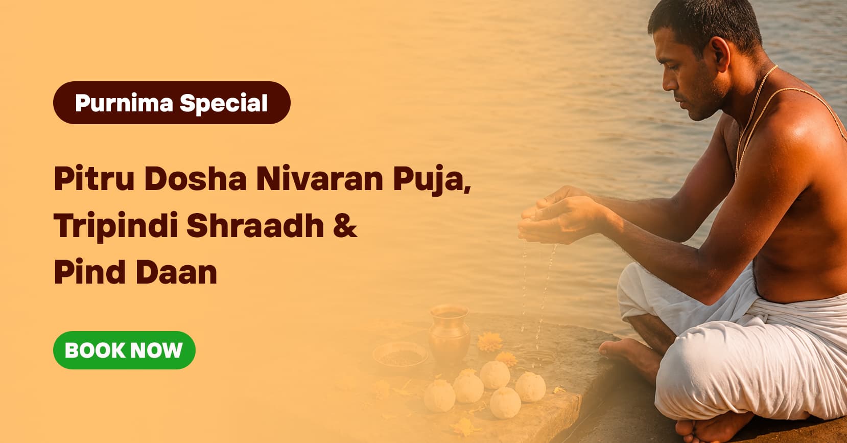 Pitru Dosha Nivaran Puja, Tripindi Shraadh and Pind Daan